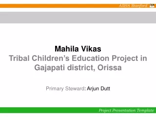 Mahila Vikas Tribal Children’s Education Project in Gajapati district, Orissa