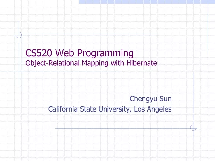 cs520 web programming object relational mapping with hibernate
