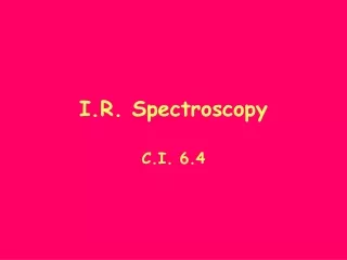 I.R. Spectroscopy