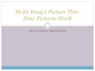 Molly Bang’s  Picture This:  How Pictures Work