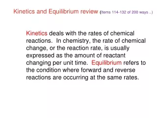 Kinetics and Equilibrium review  ( Items 114-132 of 200 ways ..)