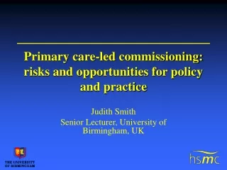 Primary care-led commissioning: risks and opportunities for policy and practice