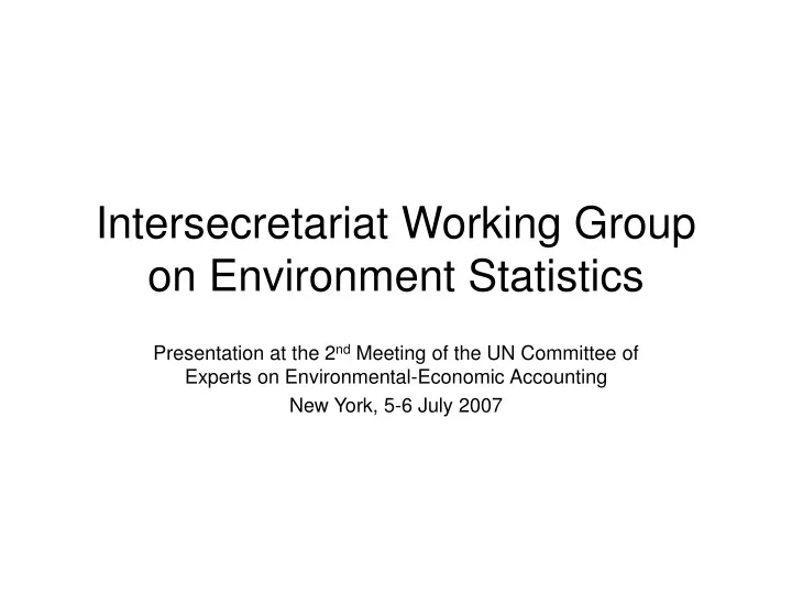 intersecretariat working group on environment statistics