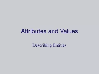 Attributes and Values