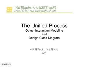 The Unified Process Object Interaction Modeling and  Design Class Diagram