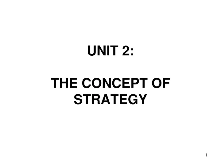 unit 2 the concept of strategy