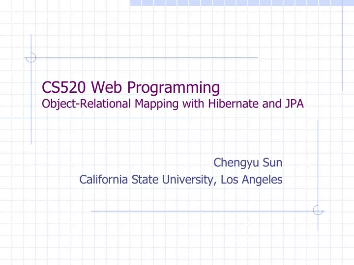 cs520 web programming object relational mapping with hibernate and jpa