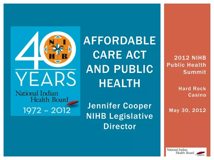 affordable care act and public health jennifer cooper nihb legislative director