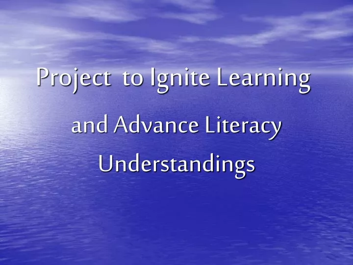 project to ignite learning