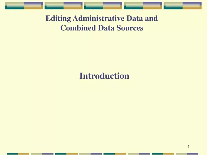 editing administrative data and combined data