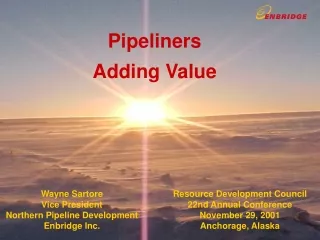 Pipeliners Adding Value