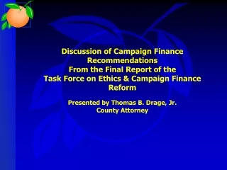 Discussion of Campaign Finance Recommendations From the Final Report of the