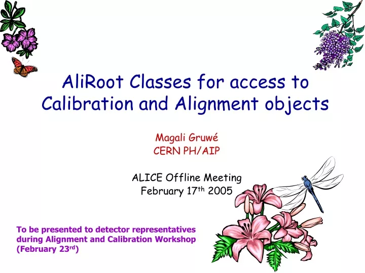 aliroot classes for access to calibration and alignment objects