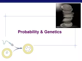 Probability &amp; Genetics