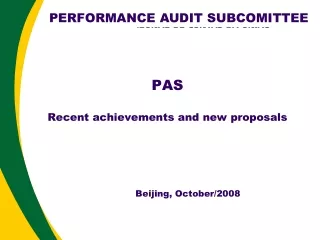 PAS Recent achievements and new proposals