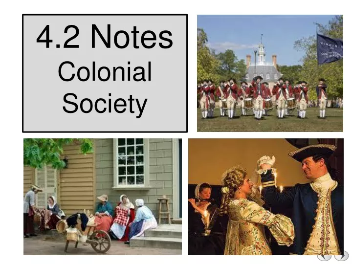 4 2 notes colonial society