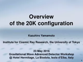 Kazuhiro Yamamoto Institute for Cosmic Ray Research, the University of Tokyo