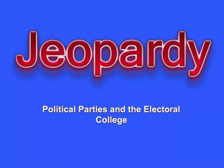 political parties and the electoral college