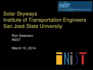 Solar Skyways Institute of Transportation Engineers San Jos é  State University