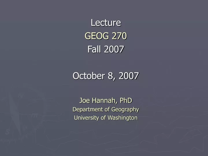 lecture geog 270 fall 2007 october 8 2007