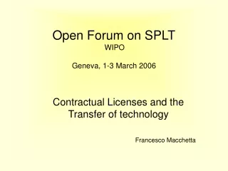 Open Forum on SPLT WIPO Geneva, 1-3 March 2006