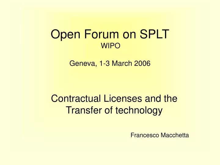 open forum on splt wipo geneva 1 3 march 2006