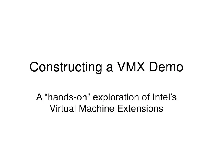 constructing a vmx demo