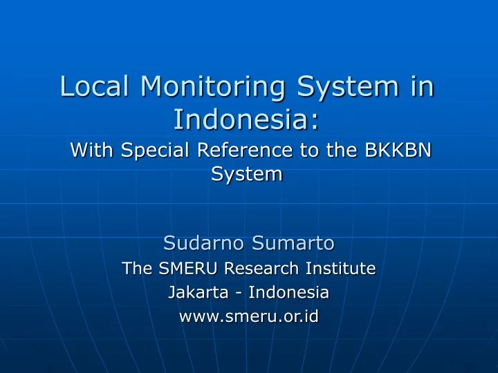 local monitoring system in indonesia with special reference to the bkkbn system