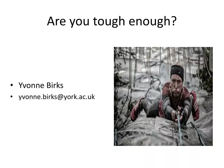 are you tough enough