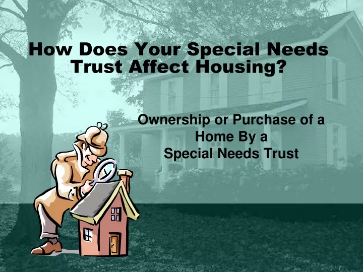 how does your special needs trust affect housing