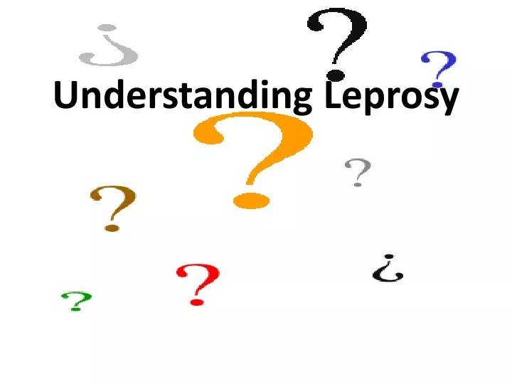 understanding leprosy