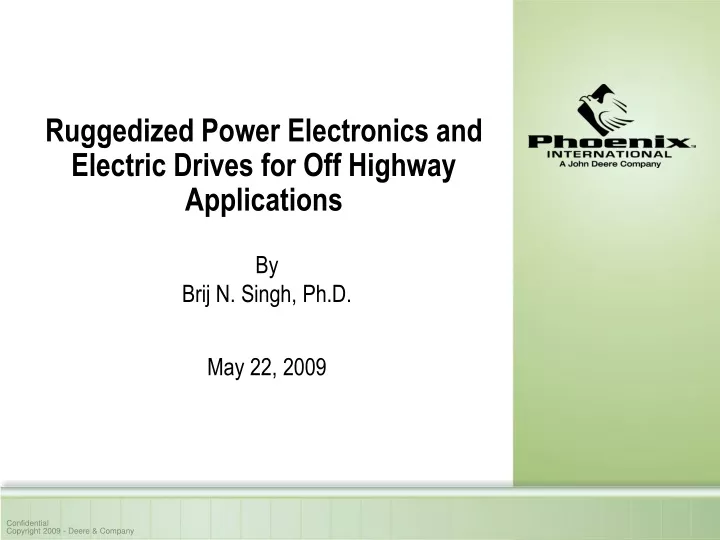 ruggedized power electronics and electric drives for off highway applications