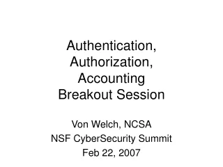 Authentication, Authorization, Accounting Breakout Session