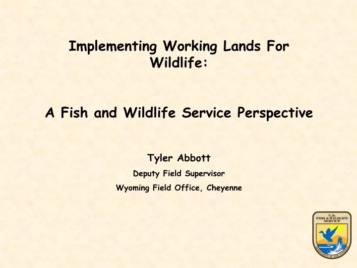 implementing working lands for wildlife a fish