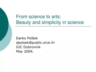 From science to arts: Beauty and simplicity in science