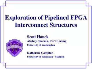 Exploration of Pipelined FPGA Interconnect Structures
