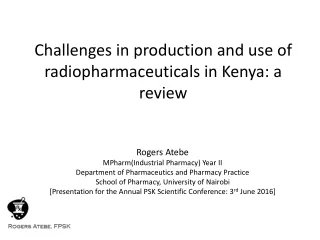 Challenges  in  production and use  of  radiopharmaceuticals in Kenya:  a  review