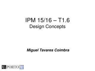IPM 15/16 – T1.6 Design Concepts