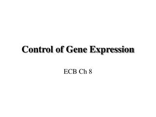 Control of Gene Expression