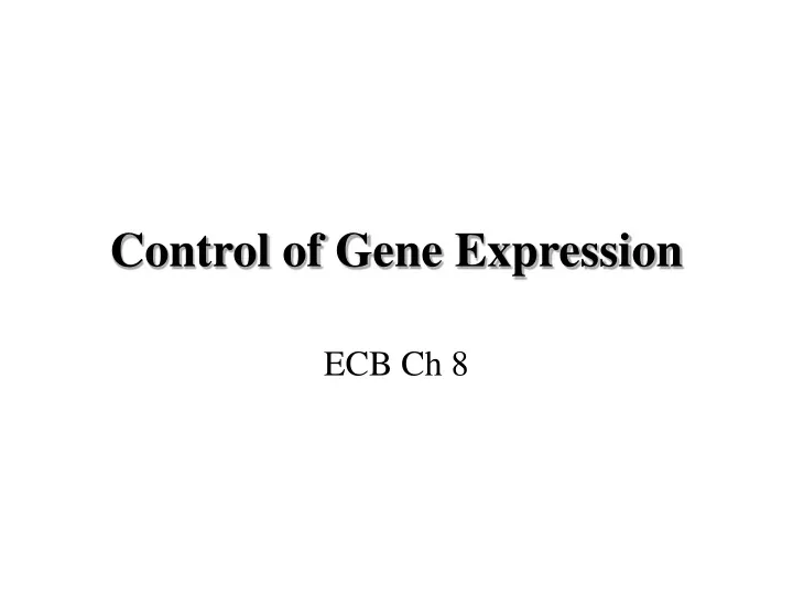 control of gene expression