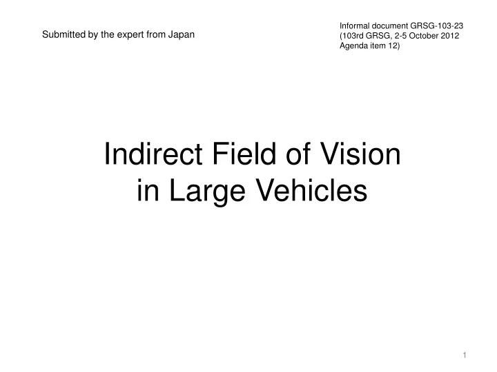 indirect field of vision in large vehicles