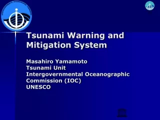 Tsunami Early Warning System --effective utilization of existing systems--- O	 upstream