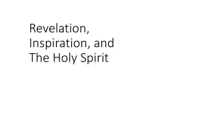Revelation, Inspiration, and The Holy Spirit
