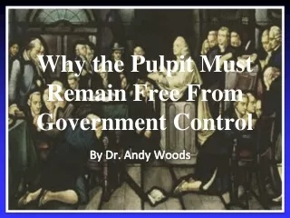 Why the Pulpit Must Remain Free From Government Control