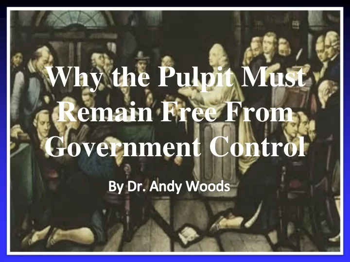 why the pulpit must remain free from government control