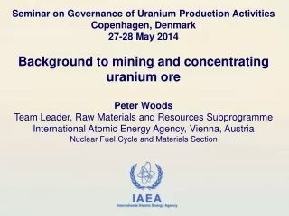 Seminar on Governance of Uranium Production Activities Copenhagen, Denmark 27-28 May 2014