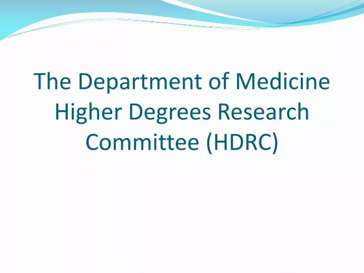 the department of medicine higher degrees research committee hdrc