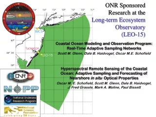 ONR Sponsored Research at the  Long-term Ecosystem  Observatory  (LEO-15)