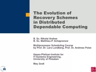 The Evolution of Recovery Schemes  in Distributed Dependable Computing