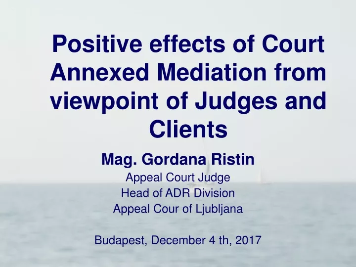 positive effects of court annexed mediation from
